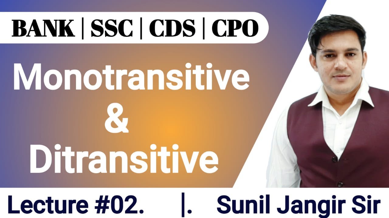 Monotransitive & Ditransitive Verbs [Lecture-2] by Sunil Jangir