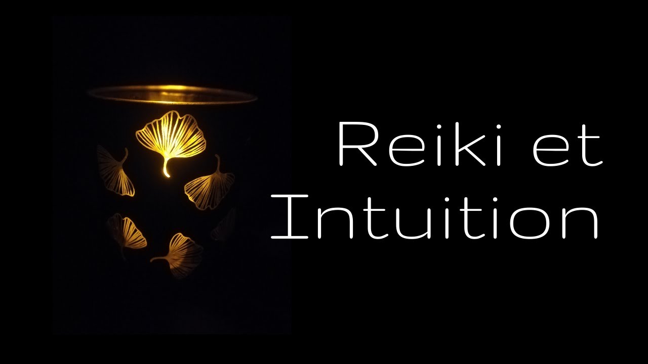 Reiki et Intuition