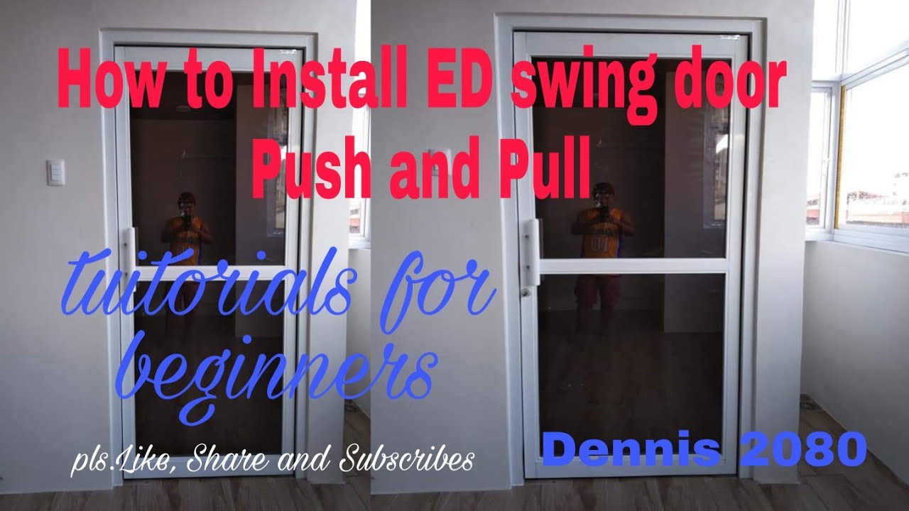 How to Install ED swing door Push and Pull