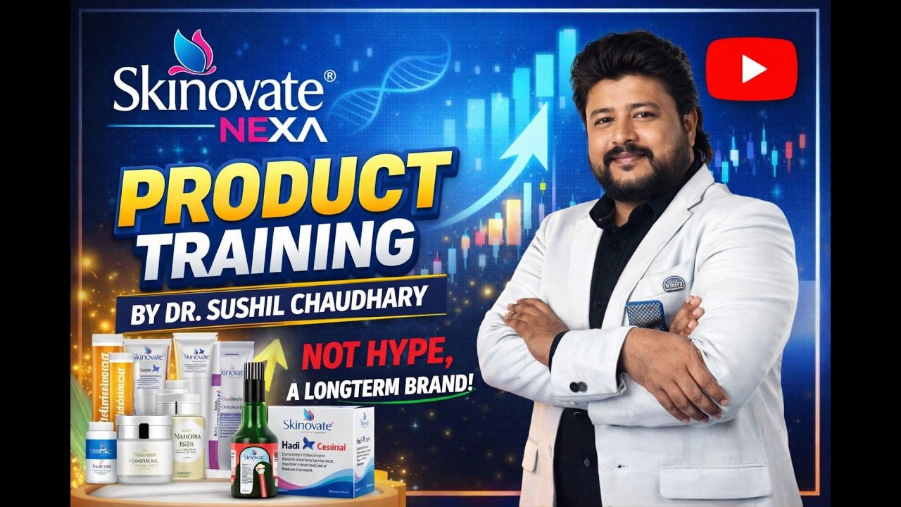 Skinovate Nexa – Not Hype, A Longterm Brand | Product Training by Dr. Sushil Chaudhary