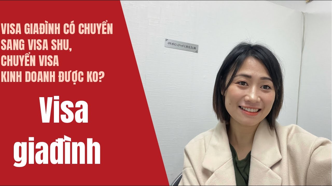 Visa gia đ&igrave;nh c&oacute; chuyển qua visa đi l&agrave;m được kh&ocirc;ng ? Chuyển visa kinh doanh đc Ko?