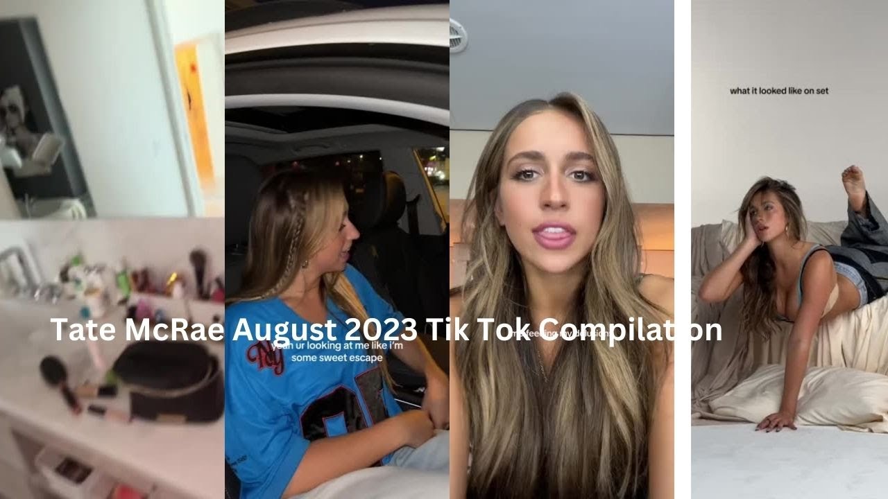 Tate McRae August 2023 Tik Tok Compilation 