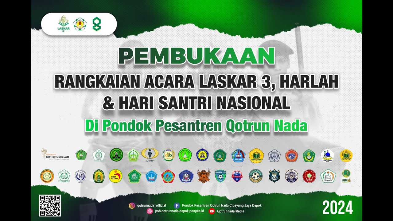 PEMBUKAAN RANGKAIAN ACARA LASKAR 3, HARLAH QOTRUNNADA, DAN HARI SANTRI NASIONAL TAHUN 2024