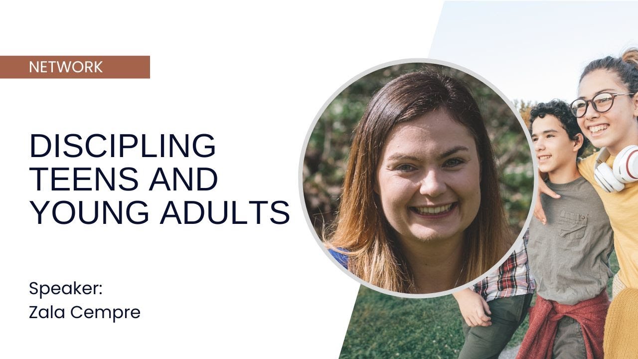 Discipling Teens and Young Adults - Zala Cempre