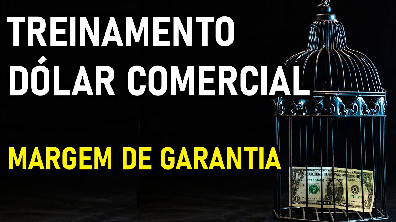 O que é margem de garantia para o Dólar?