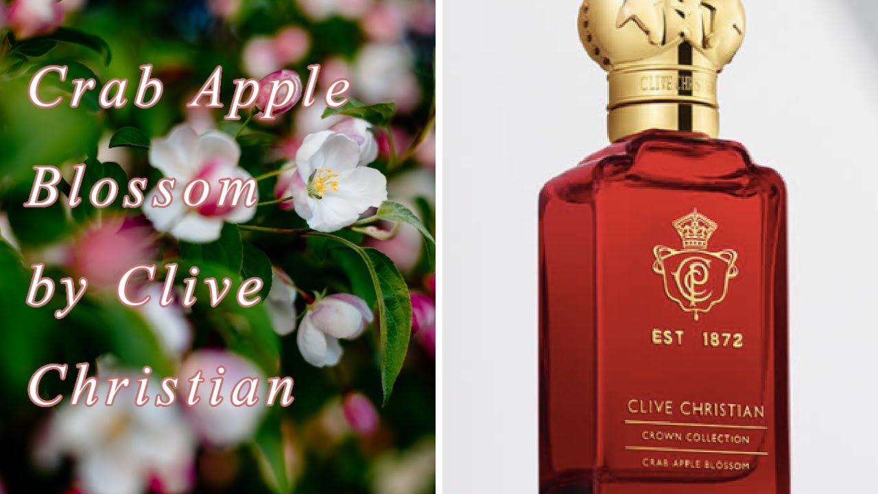 Clive Christian Crab Apple Blossom Review and Detailed History of Clive Christian and #1 Parfum