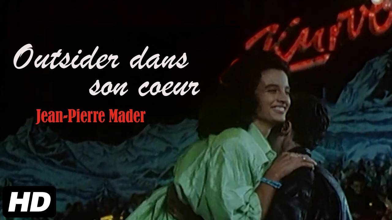 Jean-Pierre Mader - Outsider dans son coeur (Clip officiel HD)