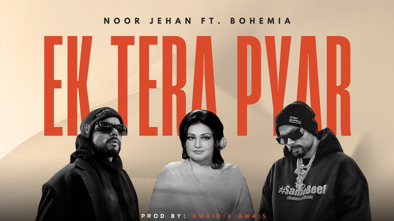 EK TERA PYAR (Rapmix) | Noor Jehan ft. Bohemia | Prod. by @AwaidAwaisMusic