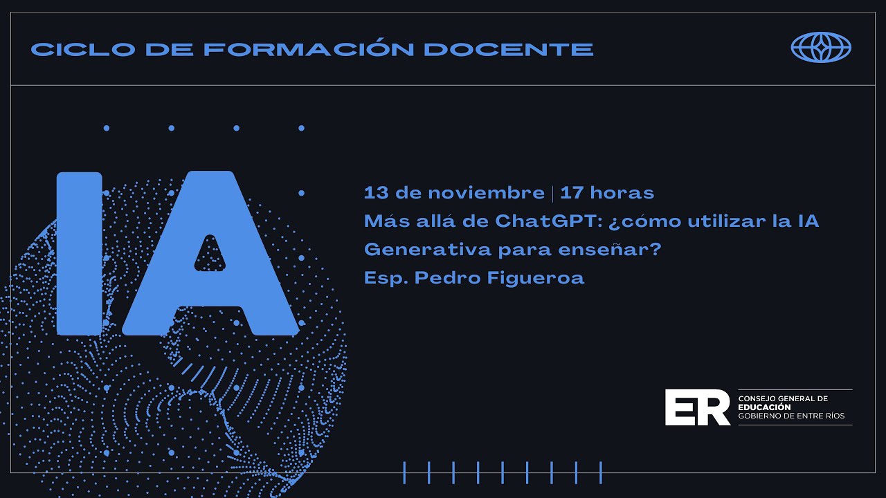 Ciclo de Formaci&oacute;n Docente: M&aacute;s all&aacute; de ChatGPT: &iquest;c&oacute;mo utilizar la IA generativa para ense&ntilde;ar?