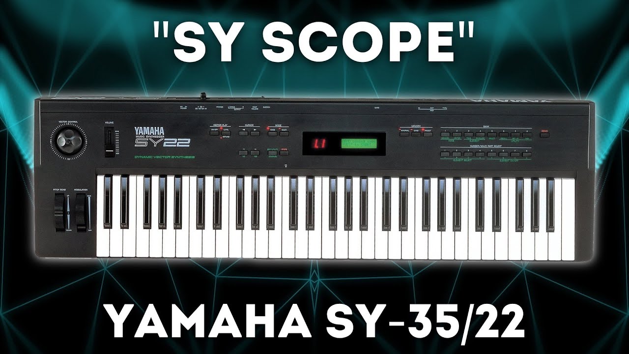 Yamaha SY-22/35 - “SY Scope” Soundset 64 Presets