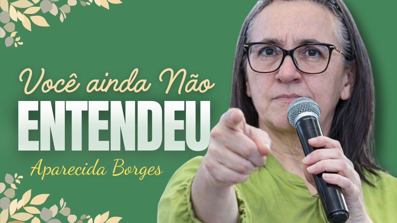 MOISÉS ENTENDEU ISSO — VOCÊ TAMBÉM PRECISA ENTENDER | Missionária Aparecida Borges.