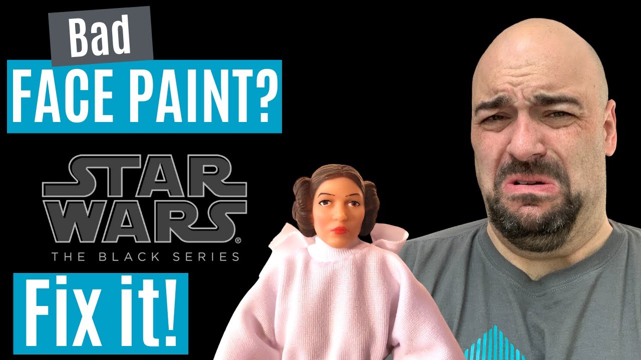 Star Wars Black Series Face Paint Fix Tutorial
