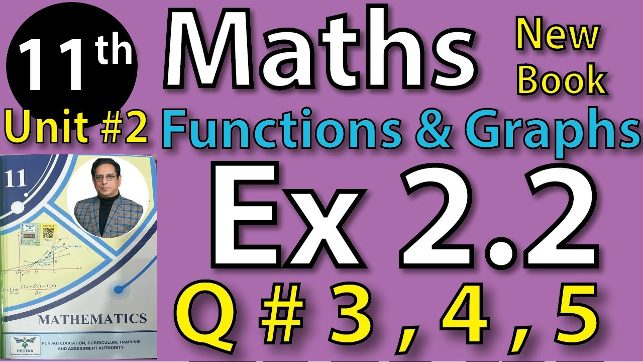 Chap #2 |Function and Graphs: Exercise 2.2 Question 3 to Question 5|11th Class BISE Maths Lec 7 PTB