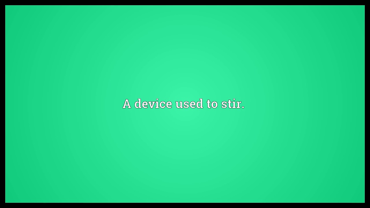 Stirrer Meaning | Wordogram