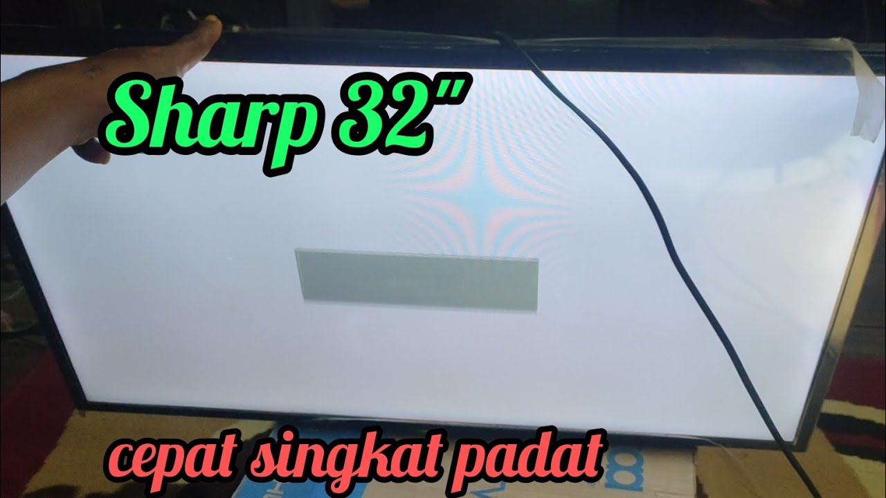 cara memperbaiki tv led Sharp gambar blank putih