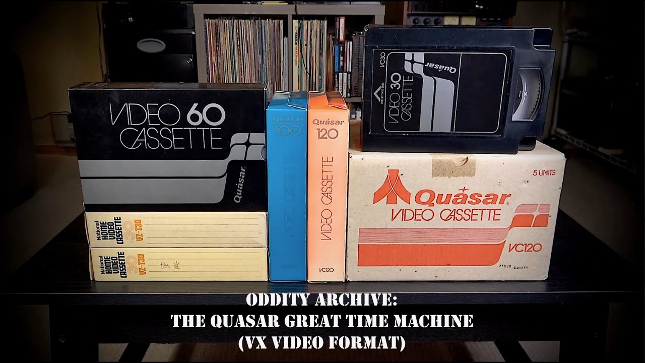 Oddity Archive: Episode 265 – The Quasar Great Time Machine (VX Video Format)