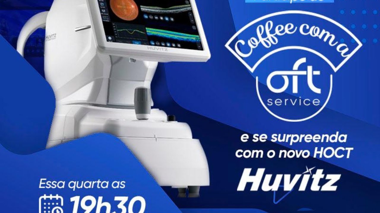 Coffee com a OFT - HOCT Huvitz