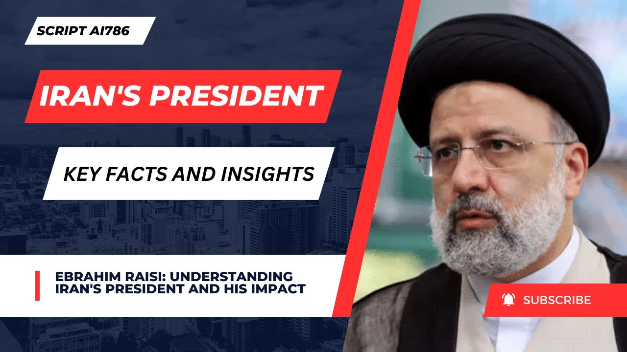 Ebrahim Raisi | Understanding Iran's President and His Impact on Global Politics | Irani president