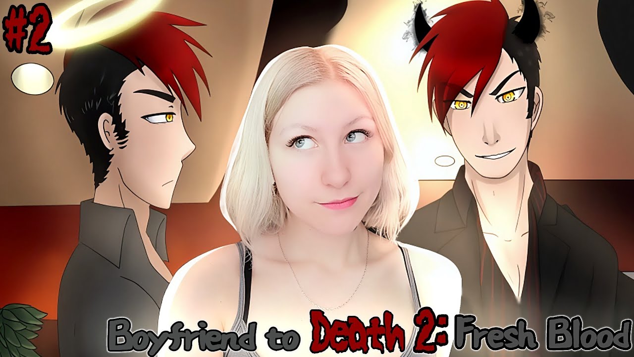 АНГЕЛ ИЛИ ДЕМОН?! [ Boyfriend to Death 2: Fresh Blood ] Прохождение #2