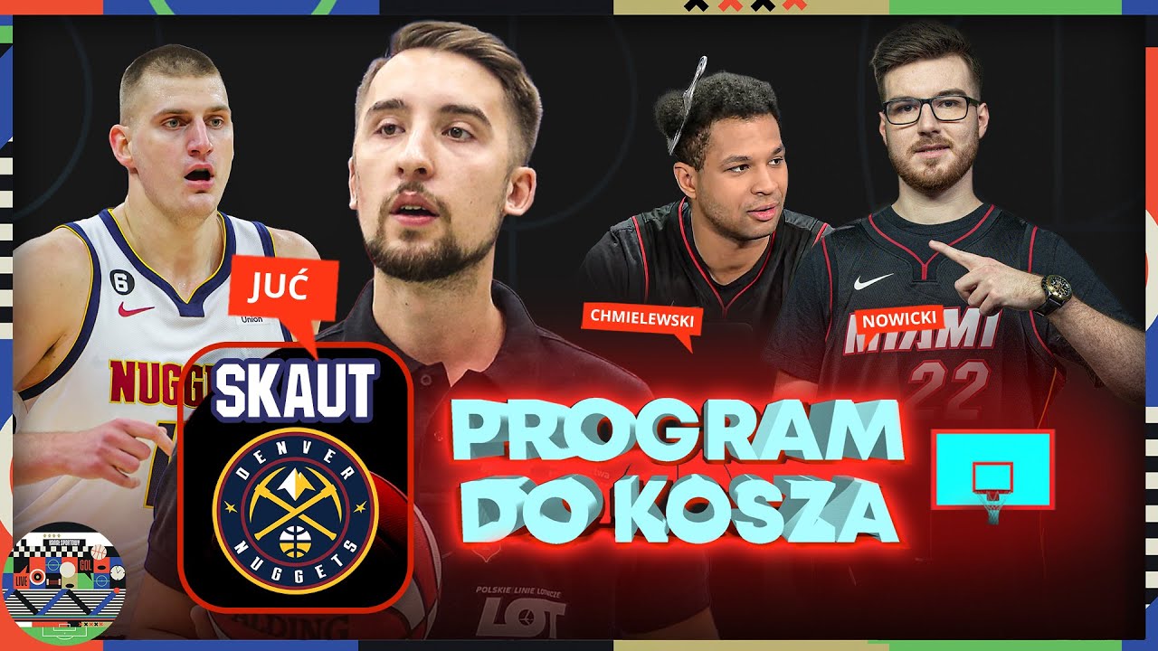 RAFAŁ JUĆ W PROGRAMIE DO KOSZA, SKAUT DENVER NUGGETS O SWOJEJ PRACY I PLAYOFFS W NBA