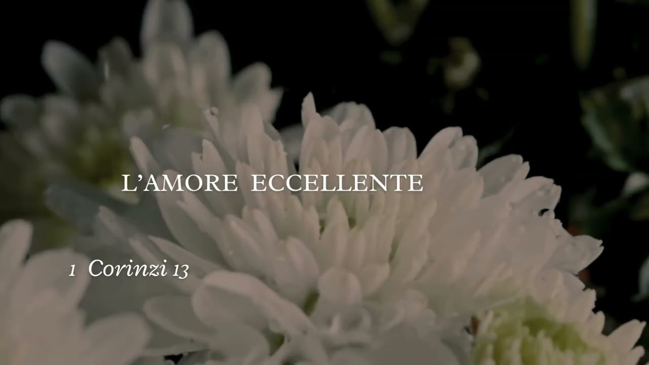 L'AMORE ECCELLENTE 1 CORINZIO 13  / Musica cristiana di adorazione a Dio