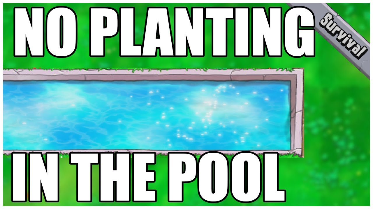 No Planting In The Pool - Survival : Pool (Hard) Challenge l Plants VS. Zombies