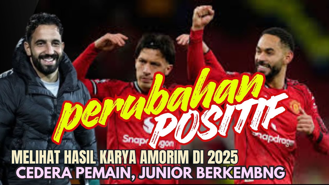 Tutup 2025🔴Tanda MU di Jalan yg Benar🔥Apa yg Berubah?🤣Tarik Mantan Lagi😡Cedera & Peluang Akademi😱