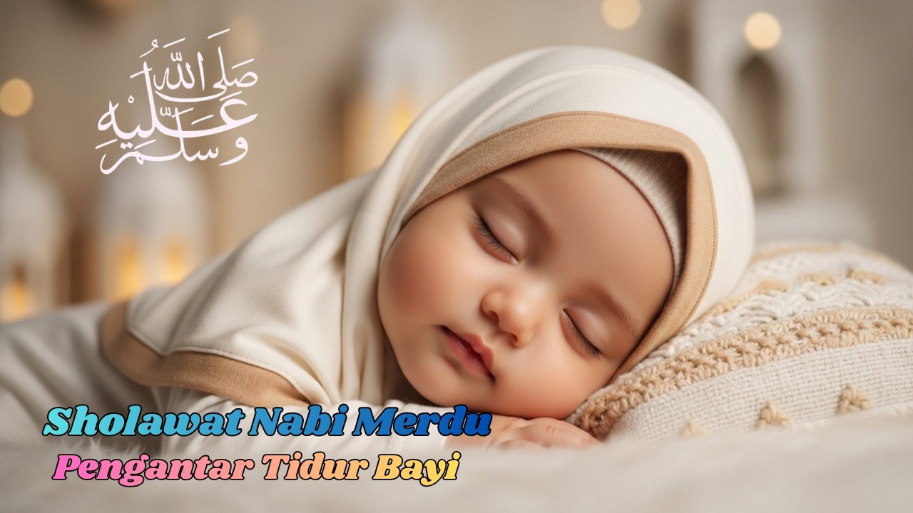 Coba Putar Malam Ini: Perbedaan Luar Biasa Saat Bayi Tidur Diiringi Sholawat Merdu Ini