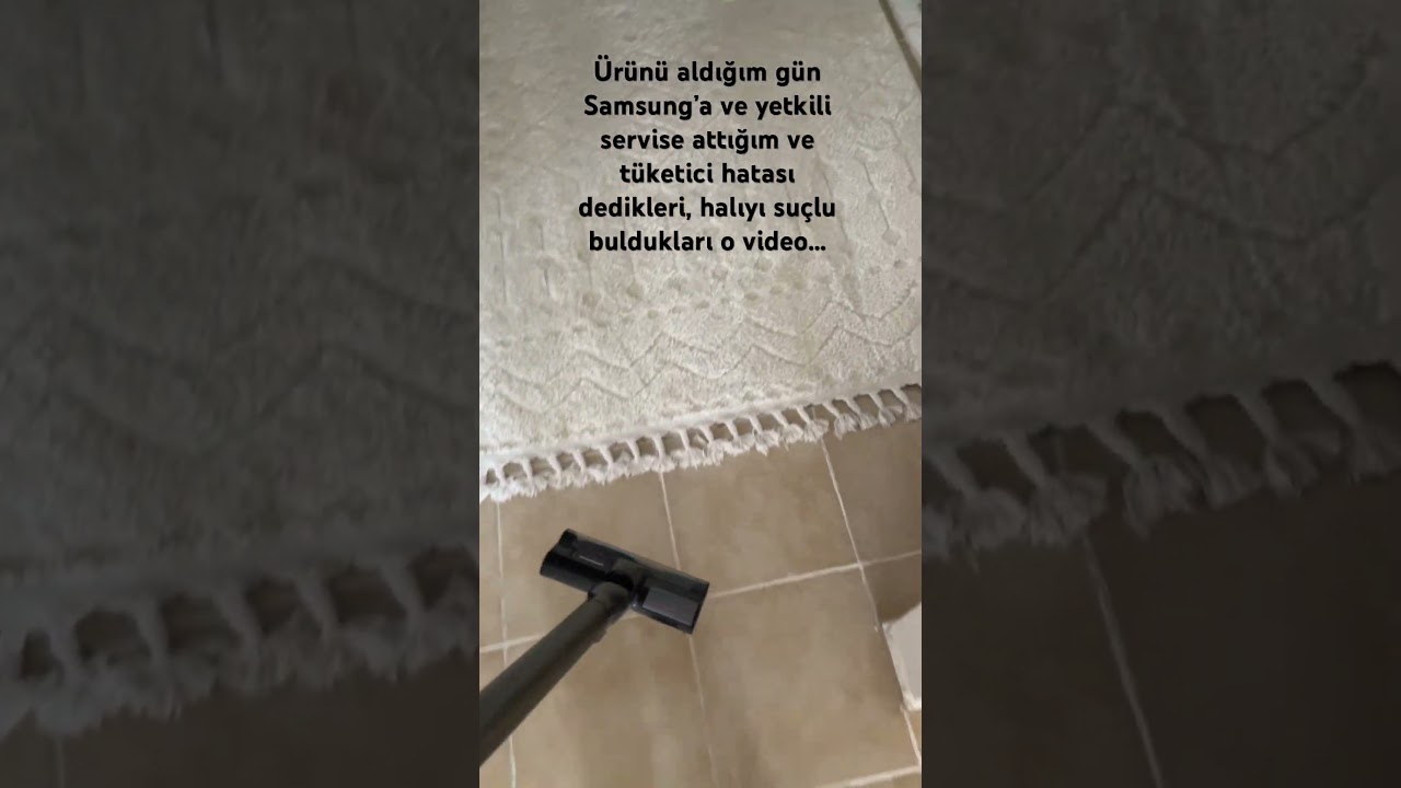 SAMSUNG JET 75E pişmanlığı.. &uuml;r&uuml;n&uuml; geri iade almadılar değişim yapmadılar beni ve halıyı su&ccedil;lubldula