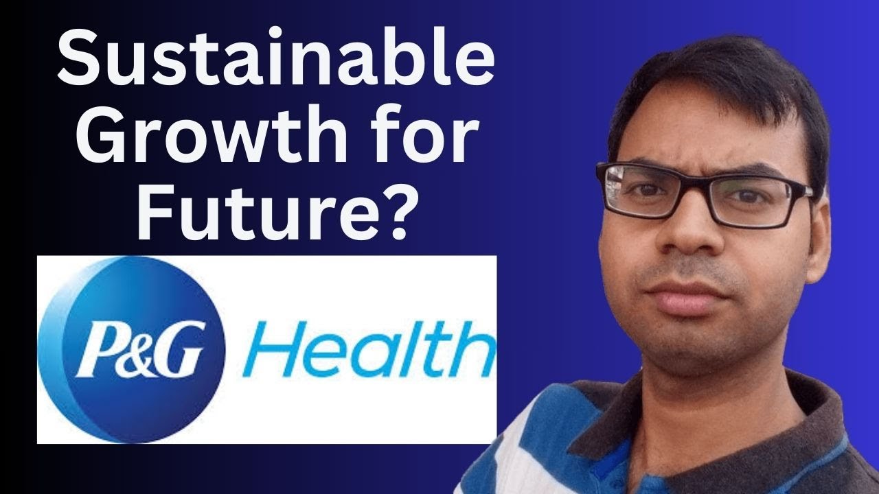 P&G Health's Sustainable Growth | procter&nbsp;and&nbsp;gamble health&nbsp;ltd share price