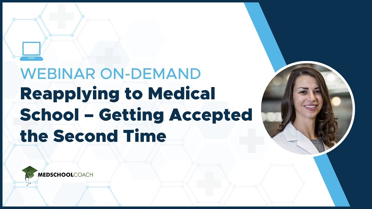 Reapplying to Medical School &ndash; Getting Accepted the Second Time