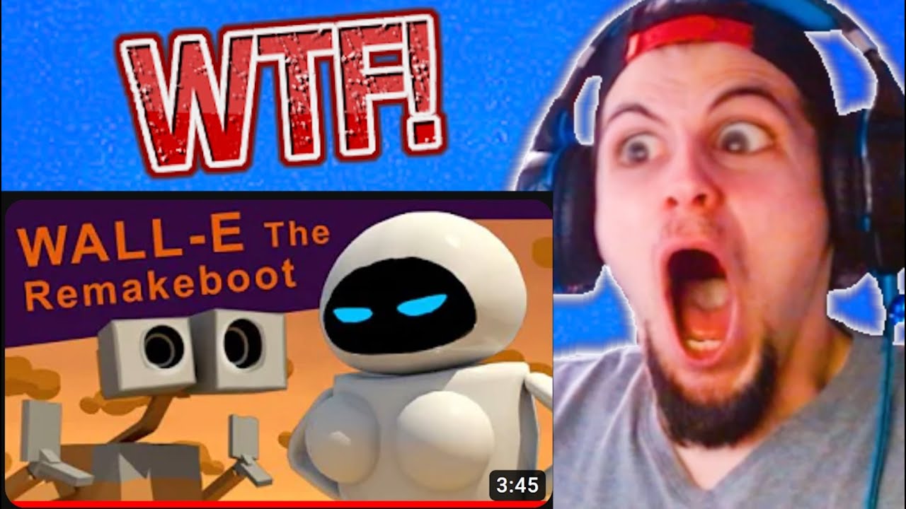 Самый проклятый фильм «ВАЛЛ-И»! - РЕАКЦИЯ Wall-e The Remakeboot!!!