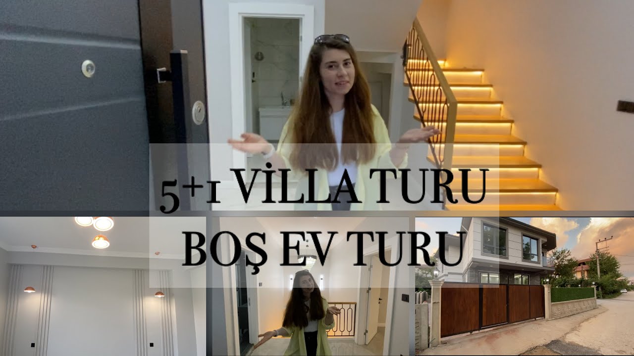 5+1 VİLLA TURU / BOŞ EV TURU / EVİMİZ BİTTİ