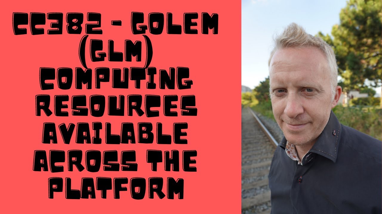 CC382 - Golem (GLM) Computing Resources Available Across the Platform