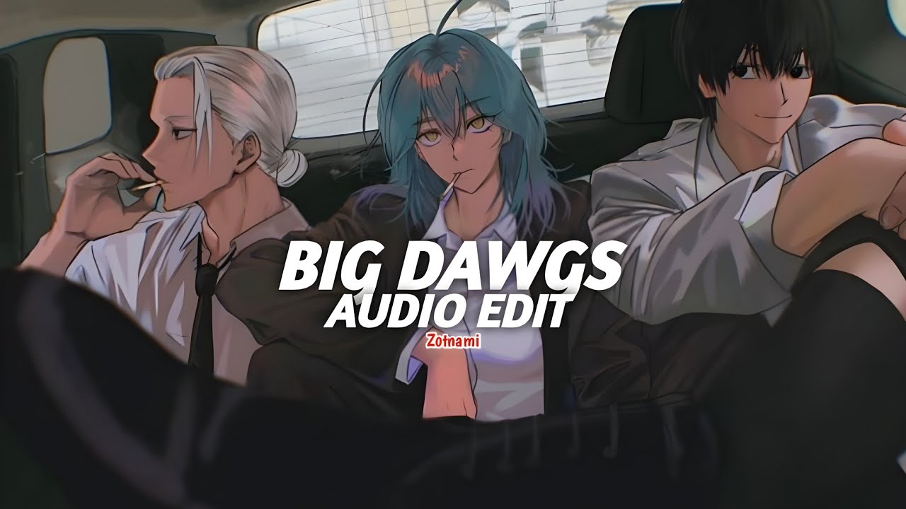 big dawgs - hanumankind, kalmi [edit audio]