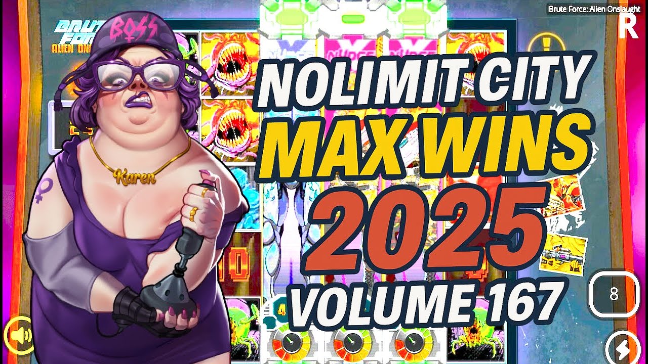 NOLIMIT CITY MAX WINS (2025 VOLUME 167)