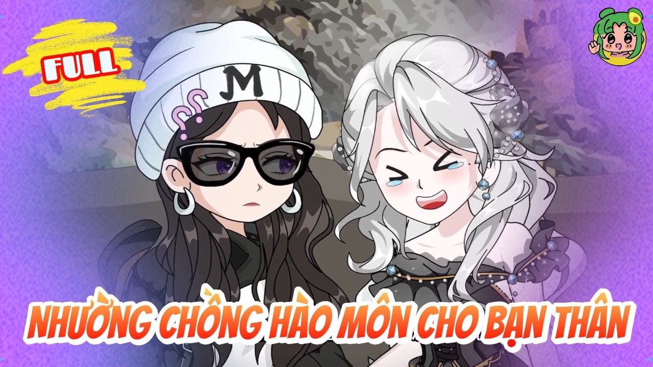 FULL - Nhường Chồng Hào Môn Cho Bạn Thân | Bơ Review