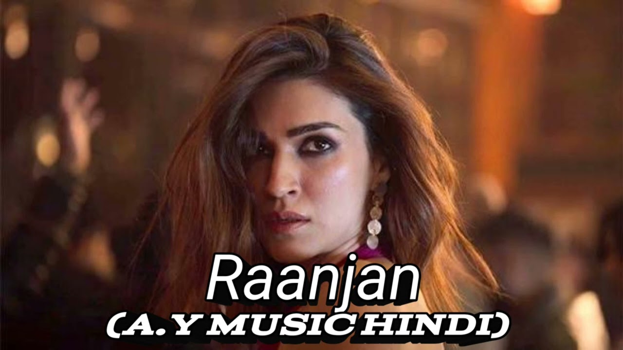 Raanjan [A.Y MUSIC HINDI]#trending #song #bollywoodsongs #hindisong #love #music 