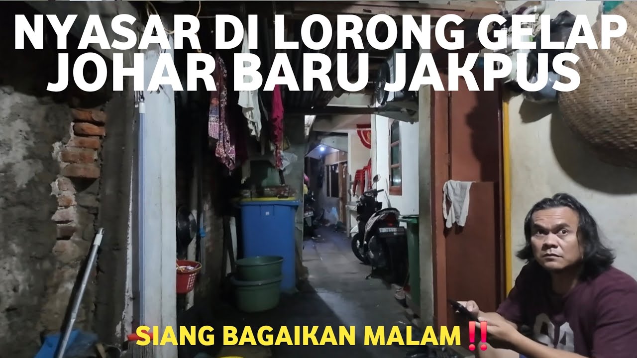 NYASAR DI LORONG GELAP JOHAR BARU‼️PEMUKIMAN KP RAWA SAWAH JOHAR BARU JAKARTA PUSAT