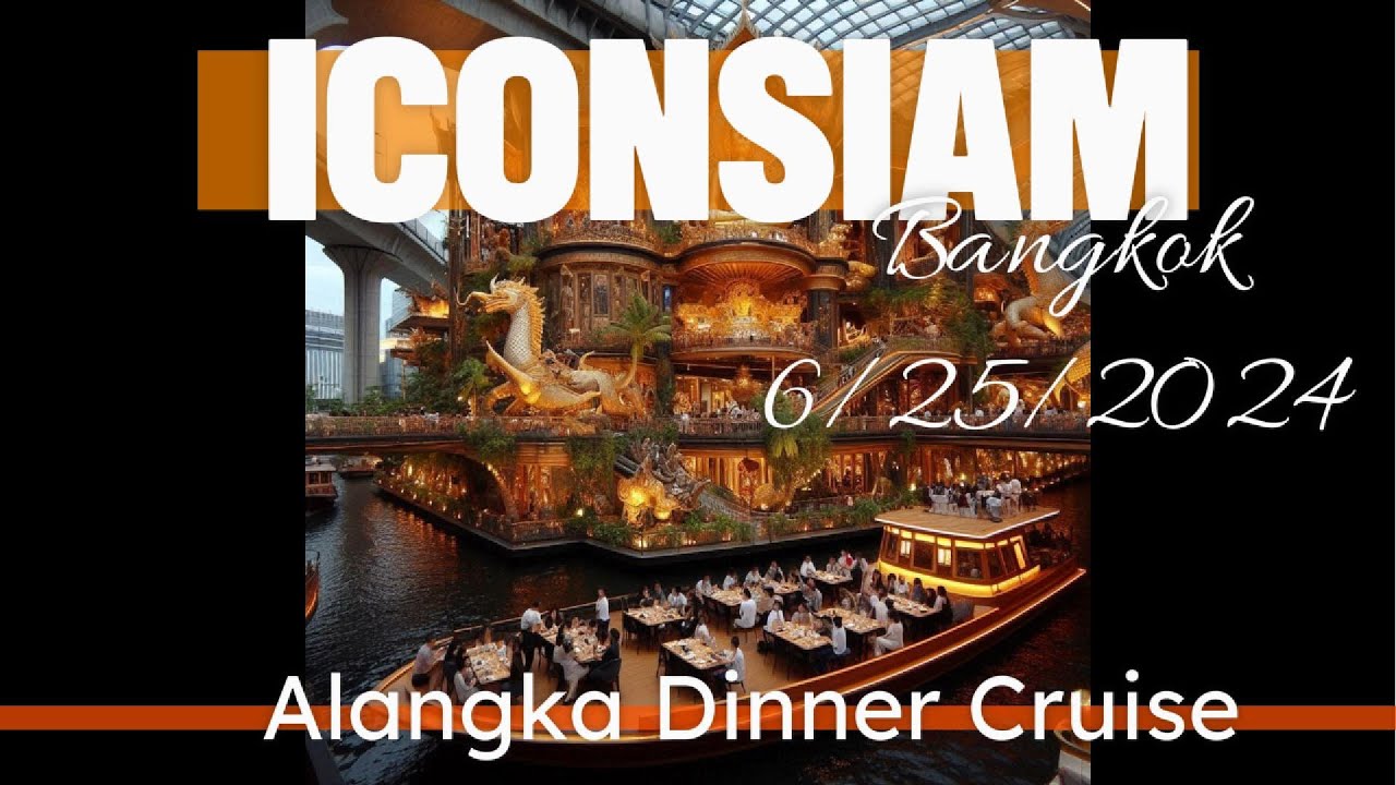 A Day at Icon Siam & Enchanting Alangka Dinner Cruise | Family Adventure in Bangkok