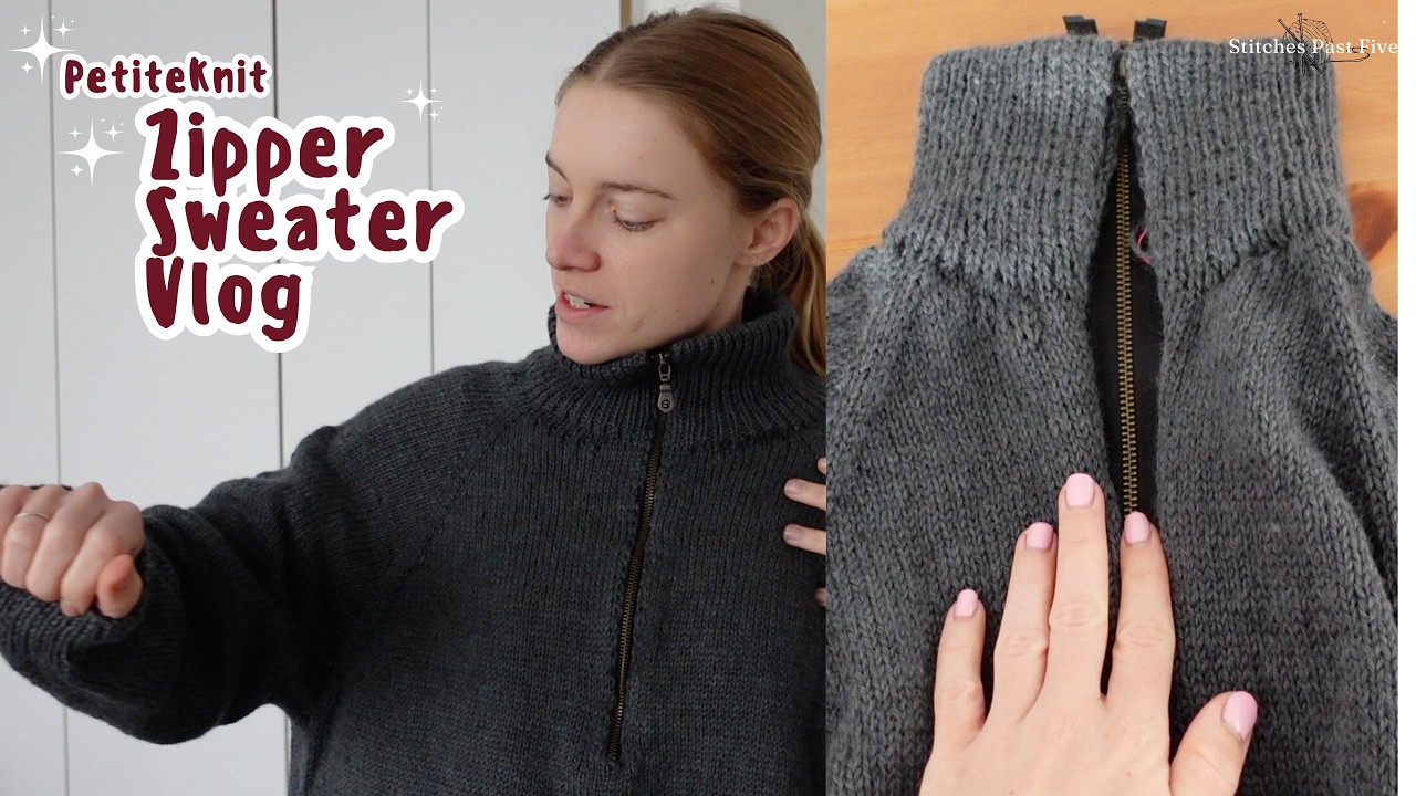 Zipper Sweater Knitting Vlog