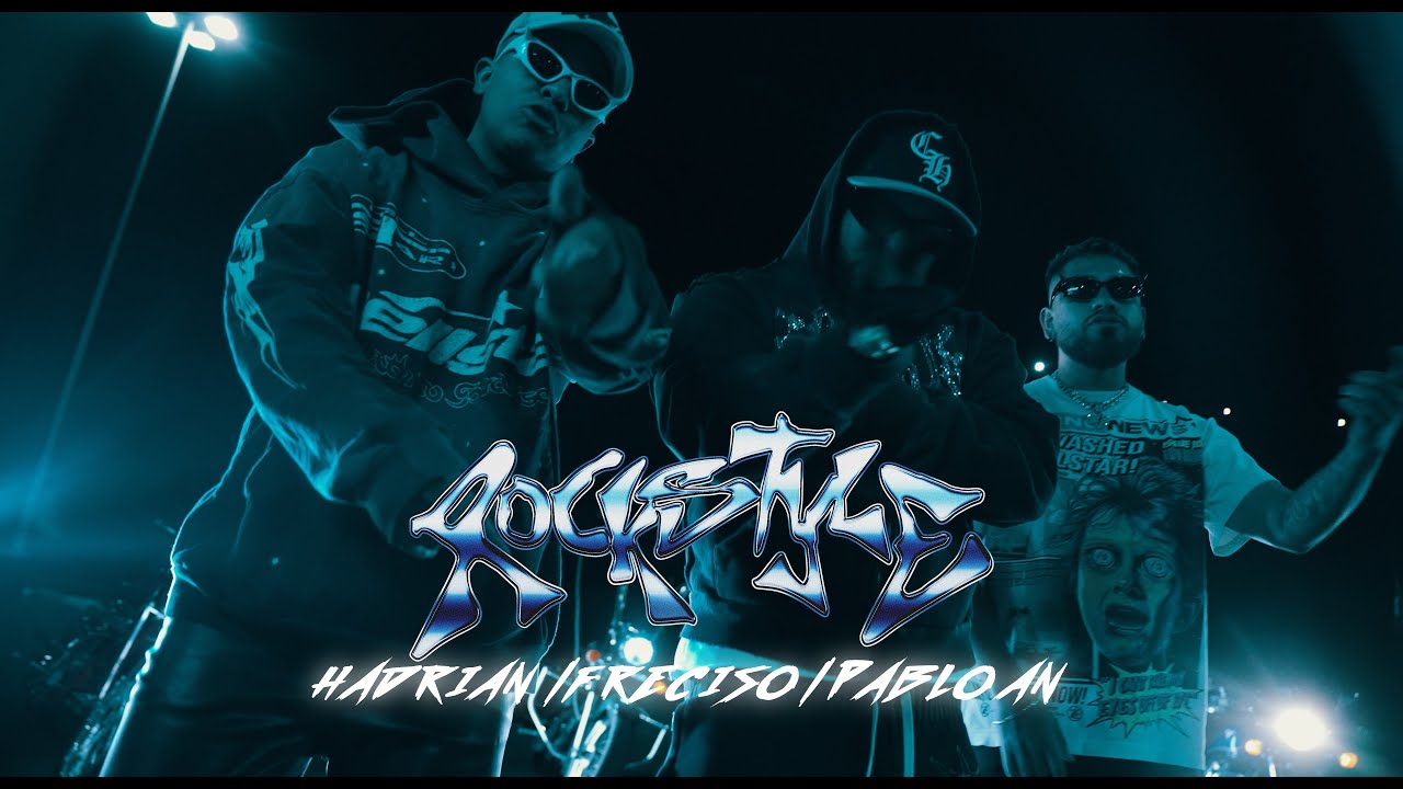 Hadrian, Freciso, Pablo An - Rockstyle (Official Video)
