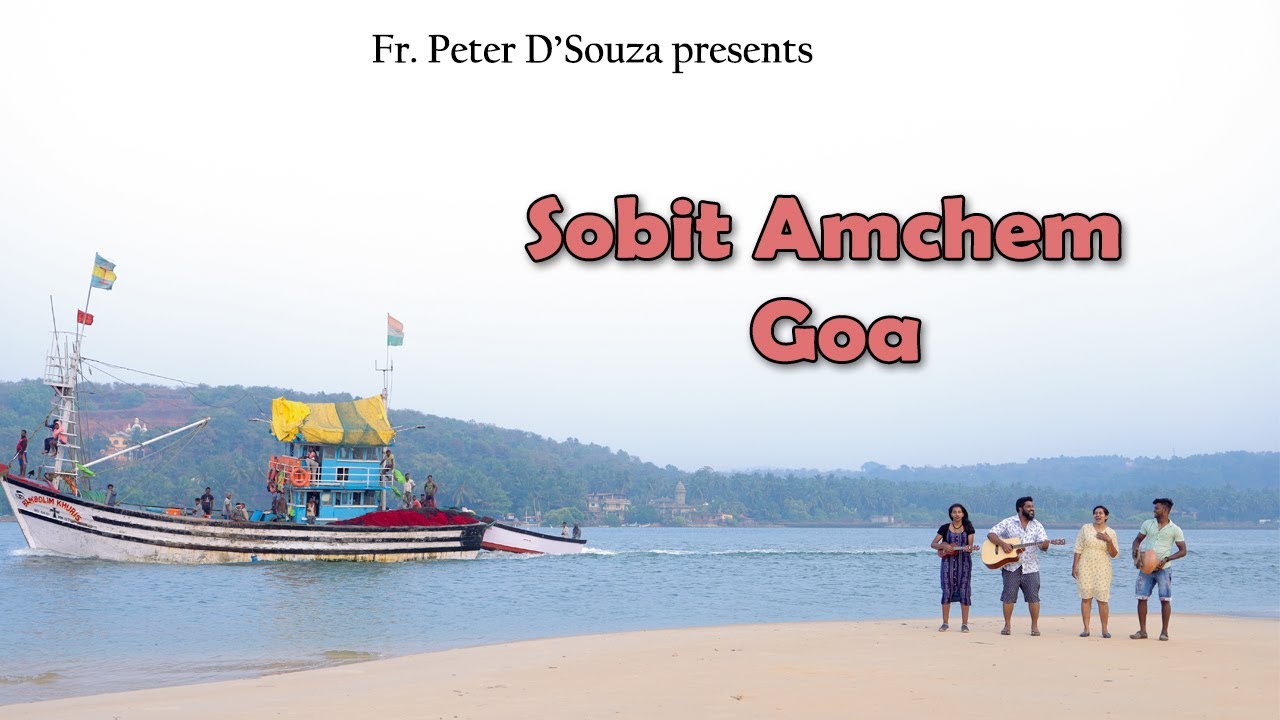 Sobit Amchem Goa // Fr. Peter D'souza // New konkani Song 2023 // Official Music video
