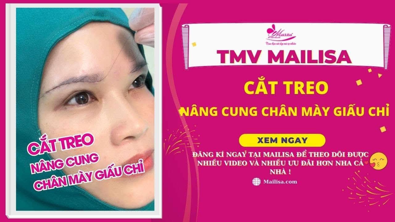 Mailisa Nâng Cung Chân Mày Trực tiếp Perfect Form Giá Chỉ 6 triệu đồng.