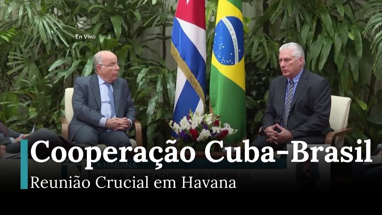 Cuba e Brasil Discutem Coopera&ccedil;&atilde;o Regional na C&uacute;pula de Havana | DRM News Portugu&ecirc;s | AC12
