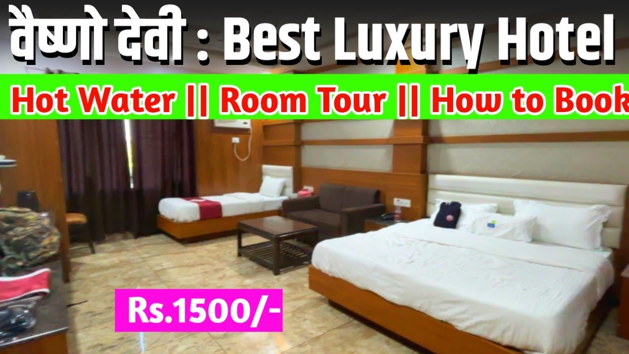 वैष्णो देवी : Best Luxury Hotel || Hot Water || Room Tour || How to Book Only 1500/-