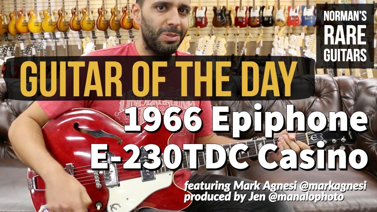 Гитара дня: Epiphone E-230TDC Casino 1966 года | Редкие гитары Нормана