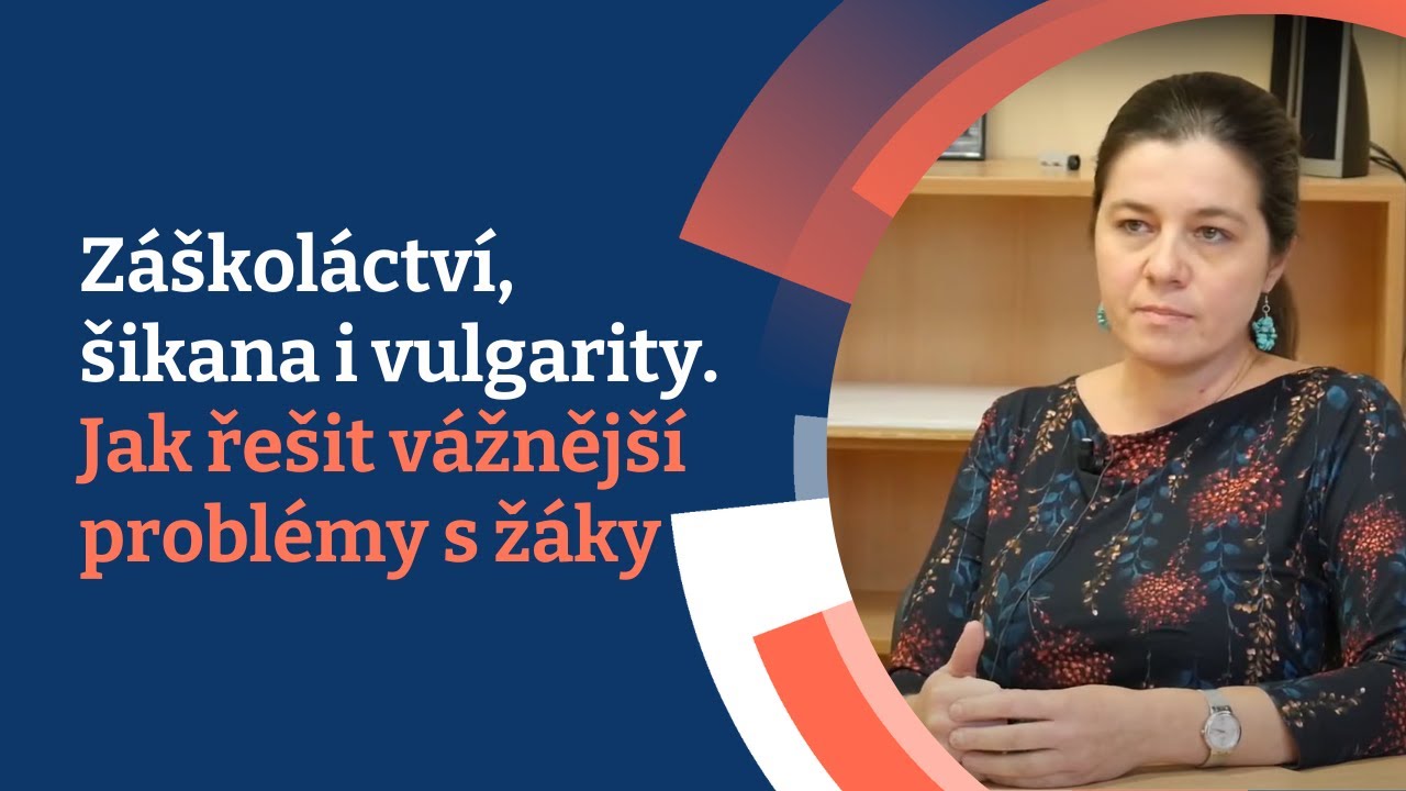Záškoláctví, šikana i vulgarity. Jak řešit vážnější problémy s žáky