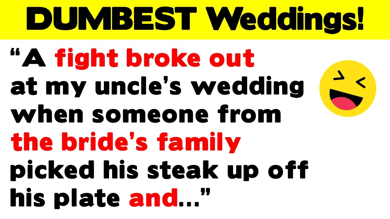 The DUMBEST, Funniest, Downright Craziest Weddings!