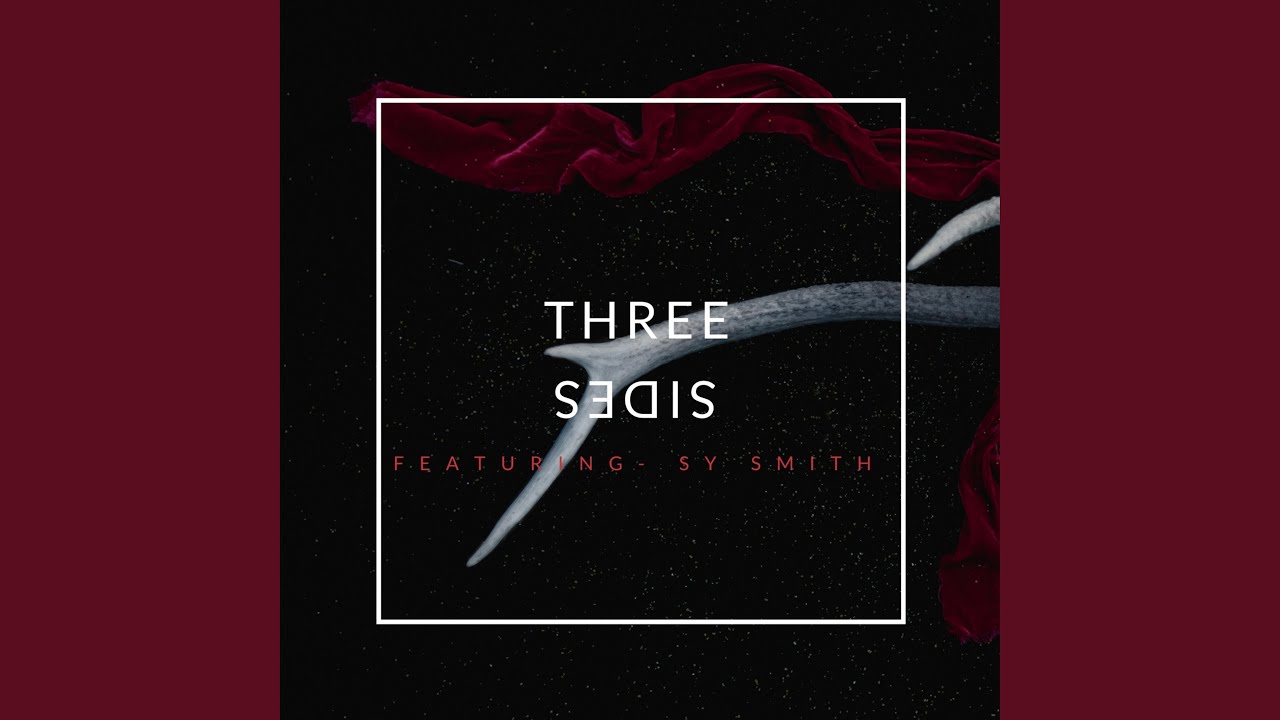Three Sides (feat. Sy Smith)